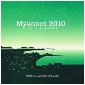 Various - MykonoΣ 2010 "It's Alright" FLAC