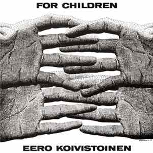 Eero Koivistoinen - For Children FLAC