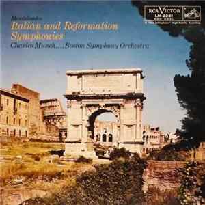 Mendelsohn - Charles Munch . . . . Boston Symphony Orchestra - Italian And Reformation Symphonies FLAC