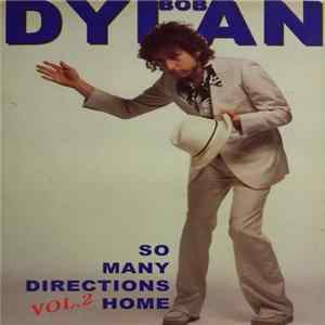 Bob Dylan - So Many Directions Home Vol.2 FLAC