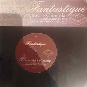 Fantastique - Donnez-Moi Le Chocolat FLAC
