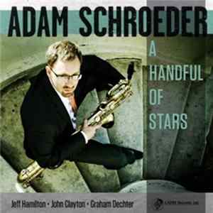 Adam Schroeder - A Handful Of Stars FLAC