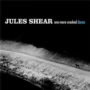 Jules Shear - One More Crooked Dance FLAC