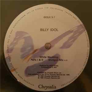 Billy Idol - White Wedding Parts I & II (Shot Gun Mix) FLAC