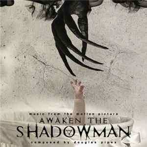 Douglas Pipes - Awaken The Shadowman FLAC