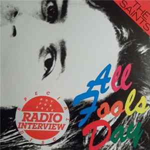 The Saints - All Fools Day: Special Radio Interview Disc FLAC