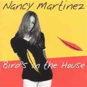 Nancy Martinez - Bird's In The House FLAC