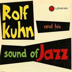 Rolf Kuhn - Rolf Kuhn And His Sound Of Jazz FLAC
