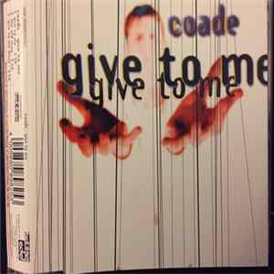Coade - Give To Me FLAC