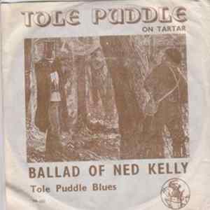 Tole Puddle - Ballad Of Ned Kelly FLAC