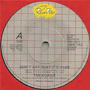The Korgis - Don't Say That It's Over FLAC