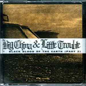 Big China & Little Trouble - Black Blood Of The Earth (Part 2) FLAC