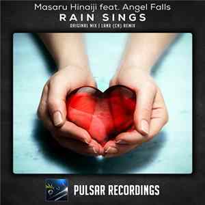 Masaru Hinaiji Feat. Angel Falls - Rain Sings FLAC