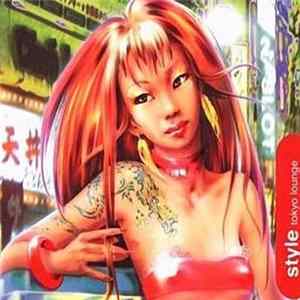 Various - Style: Tokyo Lounge FLAC