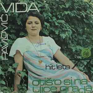Vida Pavlović - Otiš'o Si Na Ulice Grada / Misle Ljudi Da Sam Srećna FLAC