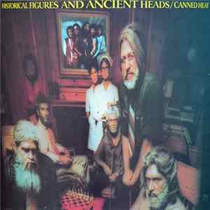 Canned Heat - Historical Figures And Ancient Heads FLAC