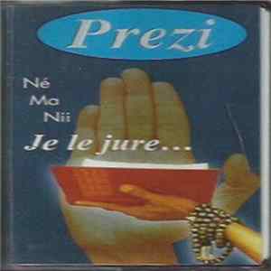 Prezident J - Né Ma Nii - Je Te Le Jure ... FLAC
