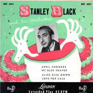 Stanley Black And His Orchestra - April Showers FLAC