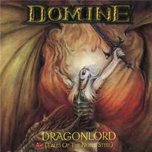 Domine - Dragonlord (Tales Of The Noble Steel) FLAC