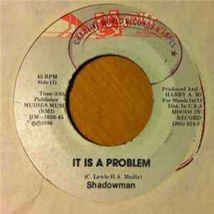 Shadowman - It Is A Problem FLAC