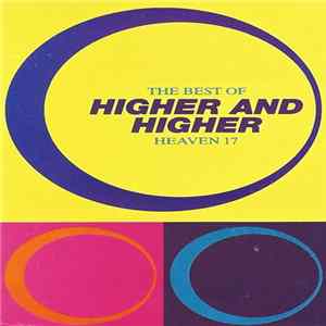 Heaven 17 - Higher And Higher (The Best Of Heaven 17) FLAC