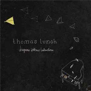 Thomas Lunch - Diagrams Without Instructions FLAC