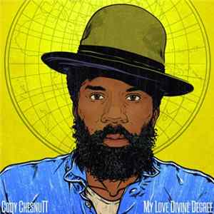 Cody ChesnuTT - My Love Divine Degree FLAC
