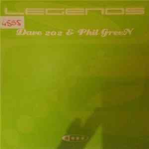 Dave 202 & Phil Green - Legends FLAC