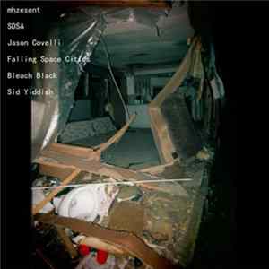 mhzesent / SDSA / Jason Covelli / Falling Space Cities / Bleach Black / Sid Yiddish - Violence And Confusion P̶a̶r̶t̶13 FLAC