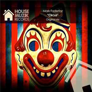 Mark Faderfaz - Circus FLAC