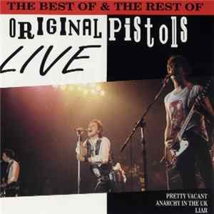 Sex Pistols - The Best Of & The Rest Of - Original Pistols Live FLAC