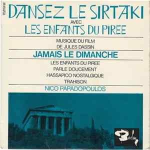 Nico Papadopoulos Et Son Orchestre - Dansez Le Sirtaki Avec Les Enfants Du Piree FLAC