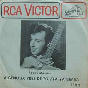Rocky Messina - A Genoux Pres De Toi / Ya Ya Bimba FLAC