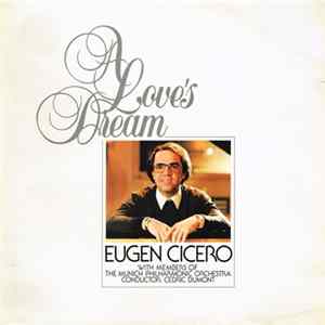 Eugen Cicero, Munich Philharmonic Orchestra, Cedric Dumont - Love's Dream FLAC