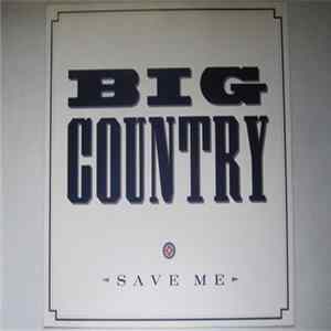 Big Country - Save Me FLAC