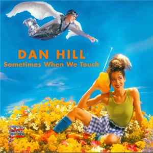 Dan Hill - Sometimes When We Touch FLAC