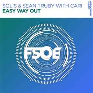 Solis & Sean Truby With Cari - Easy Way Out FLAC
