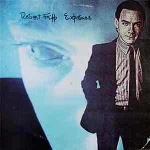 Robert Fripp - Exposure FLAC
