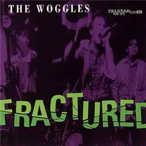 The Woggles - Fractured FLAC