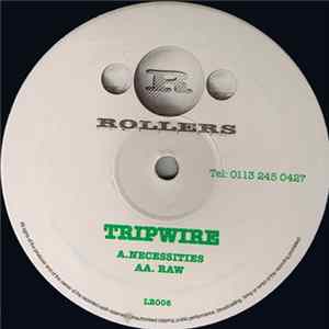 Tripwire - Necessities / Raw FLAC