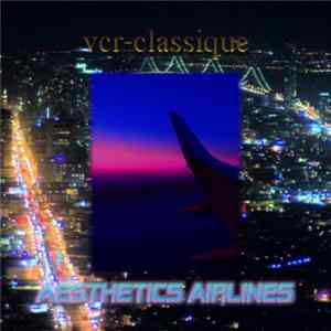 vcr-classique - Aesthetics Airlines FLAC