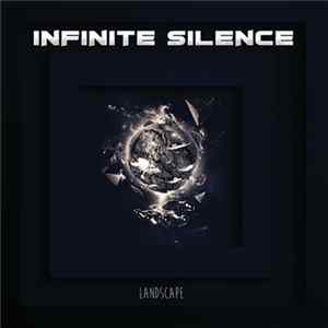 Infinite Silence - Landscape FLAC