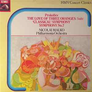 Prokofiev, Nicolai Malko, Philharmonia Orchestra - The Love Of Three Oranges Suite / 'Classical' Symphony / Symphony No.7 FLAC