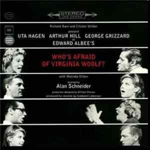 Original Broadway Cast Of "Who's Afraid Of Virginia Woolf?" - Who's Afraid Of Virginia Woolf? FLAC