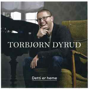 Torbjørn Dyrud - Detti Er Heme FLAC