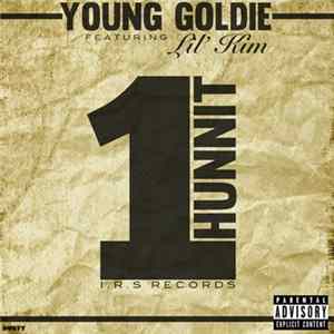 Young Goldie Featuring Lil' Kim - 1 Hunnit FLAC