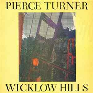 Pierce Turner - Wicklow Hills FLAC