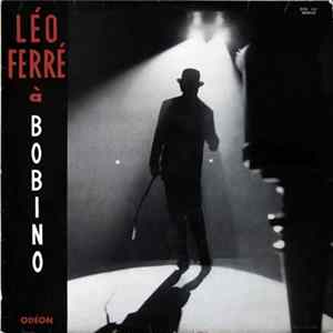 Léo Ferré - Léo Ferré À Bobino FLAC
