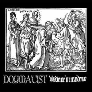 Dogmatist - 'Obedience' MMXII Demo FLAC