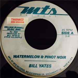 Bill Yates - Watermelon & Pinot Noir FLAC